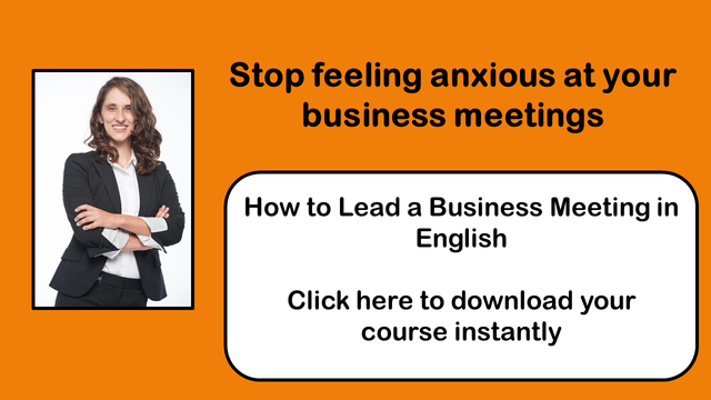 Stop feeling anxious at your business meetings in English
